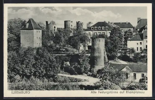 AK Luxembourg, Alte Festungstürme auf Rhamplateau