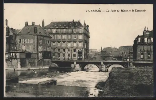 AK Sedan, Le Pont de Meuse et le Déversoir