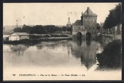 AK Charleville, Vue sur la Meuse, Le Vieux Moulin