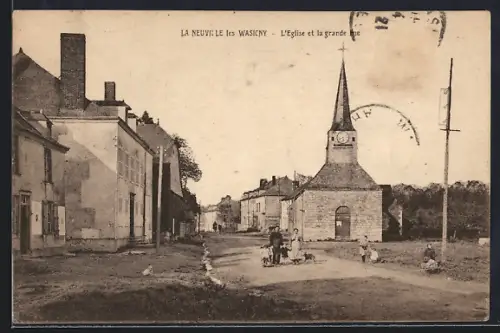 AK La Neuville-les-Wasigny, L`église et la grande rue