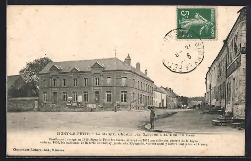AK Signy-le-Petit, La Mairie, l`École des Garcons et la Rue du Gaid