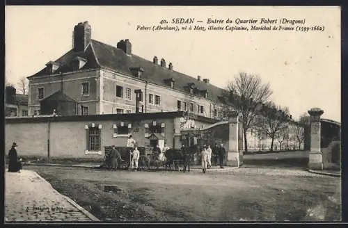 AK Sedan, Entrée du Quartier Fabert, Dragons, avec calèche et soldats