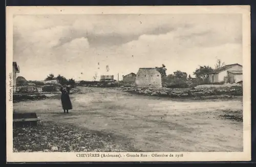 AK Chevières /Ardennes, Grande Rue, Offensive de 1918