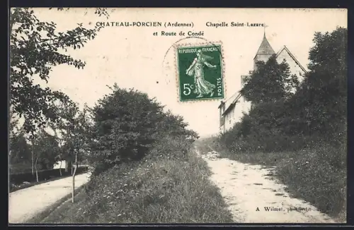 AK Château-Porcien /Ardennes, Chapelle Saint-Lazare et Route de Condé