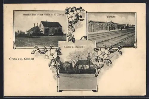 AK Saxdorf, Bahnhof, Gasthof Deutscher Hof von H. Ullrich, Kirche und Pfarramt