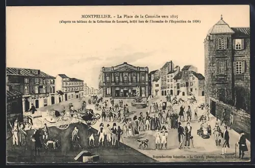 AK Montpellier, La Place de la Comédie vers 1825, scène animée d`après un tableau de la Collection de Lunaret