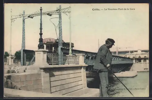 AK Cette, Le Nouveau Pont de la Gare et un homme pêchant sur le quai
