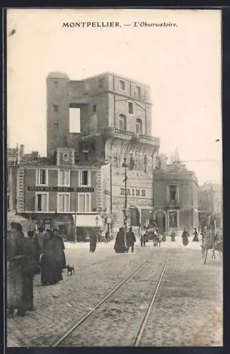 AK Montpellier, L`Observatoire avec passants et rails de tramway