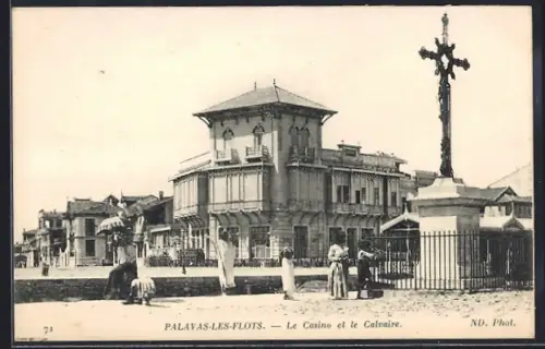 AK Palavas-les-Flots, Le Casino et le Calvaire