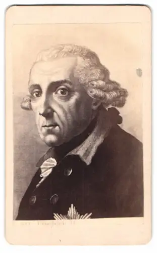 Fotografie König Friedrich II. von Preussen, genannt der alte Fritz, Friedrich der Grosse