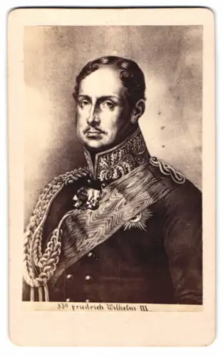 Fotografie König Friedrich Wilhelm III. von Preussen, Kurfürst von Brandenburg in Uniform