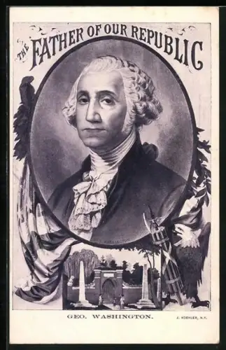 AK Geo. Washington, The Father of our Republic