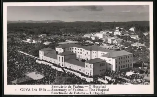AK Fatima, Cova da Iria, Santuario de Fatima, O Hospital