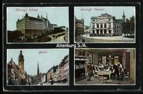AK Altenburg S. /A., Herzogl. Schloss, Herzogl. Theater, Markt