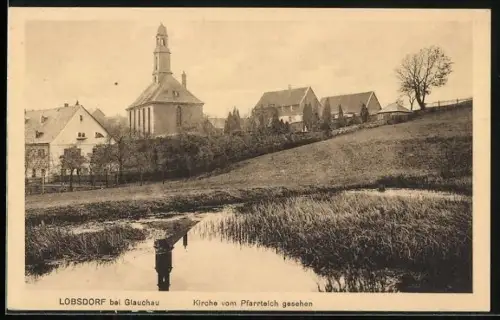 AK Lobsdorf bei Glauchau, Kirche vom Pfarrteich gesehen