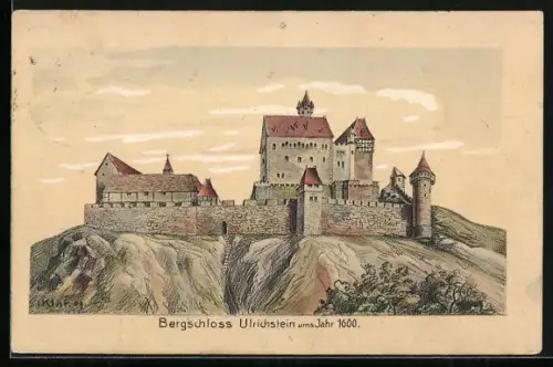 Künstler-AK Ulrichstein, Bergschloss um das Jahr 1600