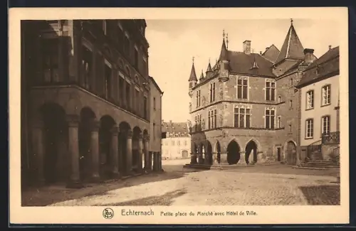 AK Echternach, Petit place du Marche avec Hotel de Ville