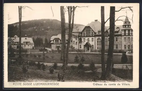 AK Suisse Luxembourgeoise, Château du comte de Villers