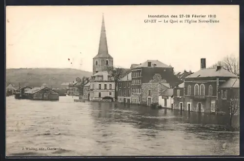 AK Givet, Inondation des 27-28 Février 1910, Le Quai et l`Église Notre-Dame