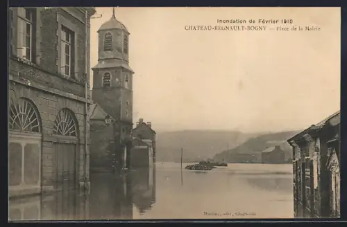 AK Château-Regnault-Bogny, Inondation de Février 1910, Place de la Mairie