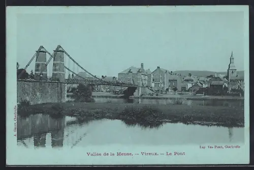 AK Vireux, Le Pont sur la Meuse avec vue du village en arrière-plan
