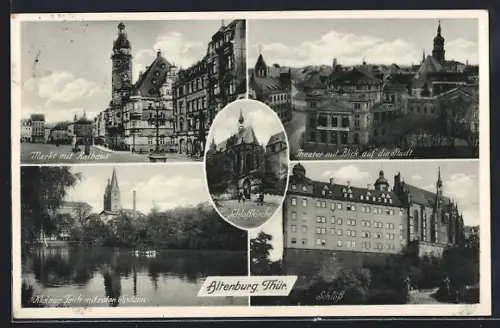 AK Altenburg /Thür., Markt mit Rathaus, Theater, Schlosskirche, Schloss, Kleiner Teich mit roten Spitzen
