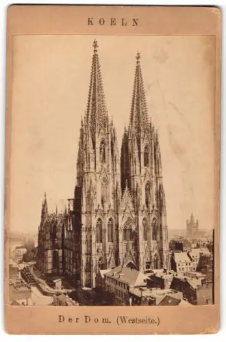 Fotografie unbekannter Fotograf, Ansicht Köln, der Dom von der Westseite
