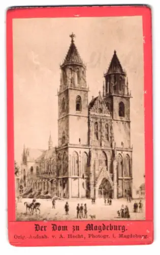 Fotografie A. Hecht, Magdeburg, Ansicht Magdeburg, der Magdeburger Dom