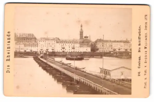 Fotografie Sophus Williams, Berlin, Ansicht Coblenz, Blick über die Schiffbrücke nach der Stadt