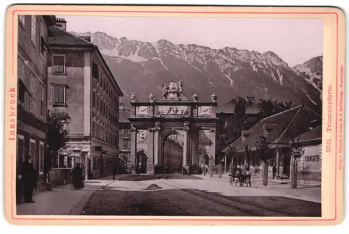 Fotografie Römmler & Jonas, Dresden, Ansicht Innsbruck, Strassenpartie mit der Triumphpforte