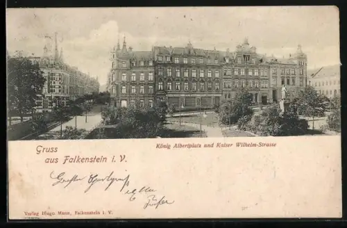 AK Falkenstein i. V., König Albertplatz, Kaiser Wilhelm-Strasse