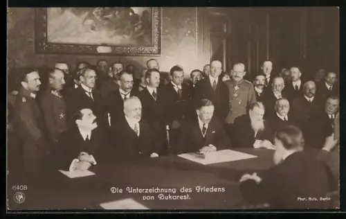 AK Bukarest, Die Unterzeichnung des Friedens von Bukarest am 7.5.1918