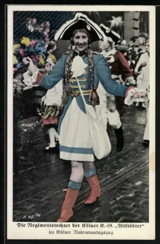 AK Köln, Die Regimentstochter der Kölner R.-B. Altstädter im Kölner Rosenmontagszug, Karneval