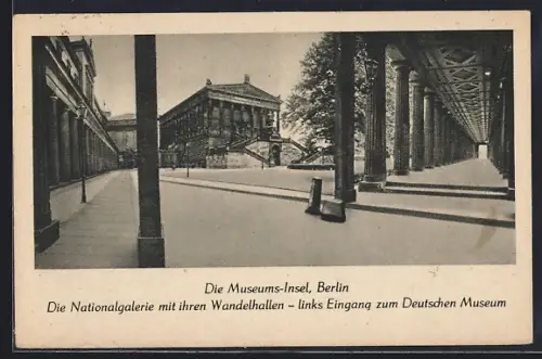 AK Berlin, Museums-Insel, Nationalgalerie, Wandelhallen, Eingang zum Deutschen Museum