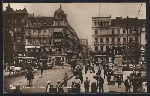 AK Berlin, Unter den Linden, Ecke der Friedrichstrasse