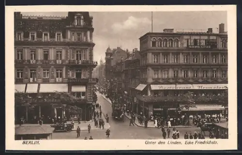 AK Berlin, Unter den Linden, Ecke Friedrichstrasse, Hotel, Restaurant Kranzler