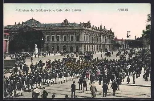 AK Berlin, Aufziehen der Schlosswache Unter den Linden
