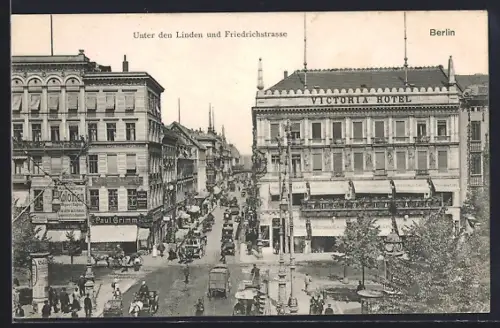 AK Berlin, Unter den Linden und Friedrichstrasse, Victoria Hotel, Paul Grimm