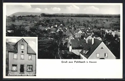 AK Pohlbach b. Klausen, Ortsansicht, Kolonialwaren-Geschäft von Jakob Mathel
