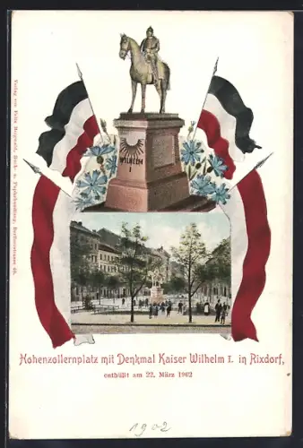Lithographie Berlin-Rixdorf, Festpostkarte 1902, Enthüllungsfeier Denkmal Kaiser Wilhelm I., Hohenzollernplatz