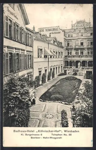 AK Wiesbaden, Badhaus-Hotel Kölnischer Hof, Kl. Burgstrasse 6, Besitzer Hahn-Weygandt