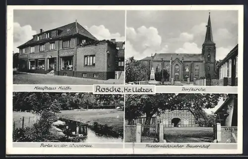 AK Rosche /Uelzen, Kaufhaus Külbs, Dorfkirche, Niedersächsischer Bauernhof, Partie an der Wipperau