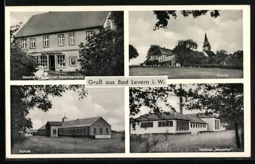 AK Bad Levern i. W., Ortspartien am Heilbad Meyerhof, Schule und Geschäftshaus Ernst Balshüsemann