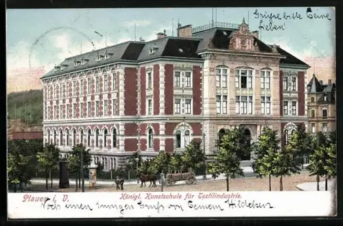 AK Plauen i. V., Königl. Kunstschule für Textilindustrie