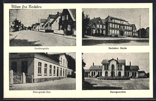 AK Rodekro, Sondergade, Radekro Skole, Den gamle Kro, Banegsarden