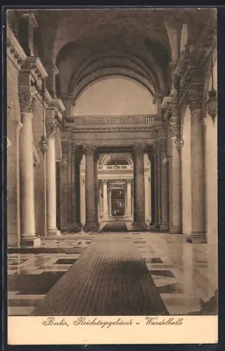 AK Berlin-Tiergarten, Reichstagsgebäude, Wandelhalle