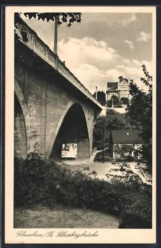 AK Glauchau /Sa., Scherbergbrücke