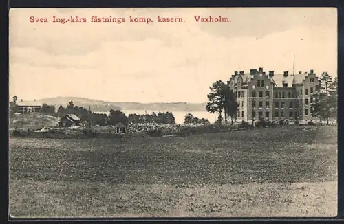 AK Vaxholm, Svea Ing.-kars fästnings komp. kasern