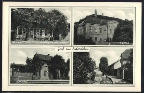 AK Lodersleben, Bäckerei u. Materialwarenhandlung von Otto Ruhmland, Schloss, Bahnhof, Partie a. d. Querne
