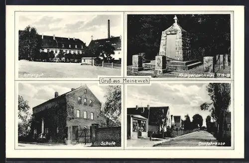AK Meineweh, Rittergut, Kriegerdenkmal 1914/18, Schule, Dorfstrasse